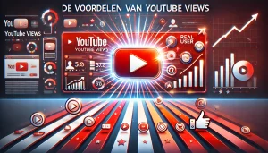 Voordelen YouTube views kopen